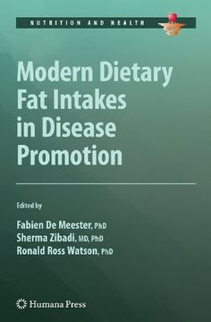 portada Modern Dietary fat Intakes in Disease Promotion (Nutrition and Health) (en Inglés)