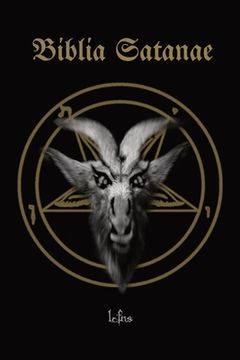 portada Biblia Satanae: Traditional Satanic Bible (en Inglés)