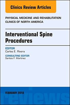 portada Interventional Spine Procedures, an Issue of Physical Medicine and Rehabilitation Clinics of North America (Volume 29-1) (The Clinics: Orthopedics, Volume 29-1) (en Inglés)