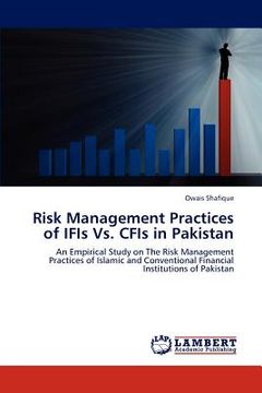 portada risk management practices of ifis vs. cfis in pakistan (en Inglés)