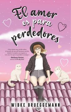 portada Amor Es Para Perdedores, El (in Spanish)