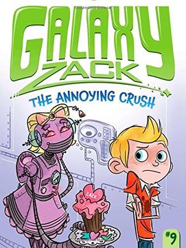 portada The Annoying Crush (Galaxy Zack) (in English)