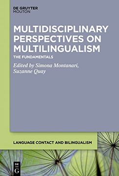 portada Multidisciplinary Perspectives on Multilingualism: The Fundamentals (Language Contact and Bilingualism [Lcb], 19) (en Inglés)