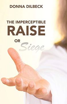 portada The Imperceptible Raise or Siege (en Inglés)