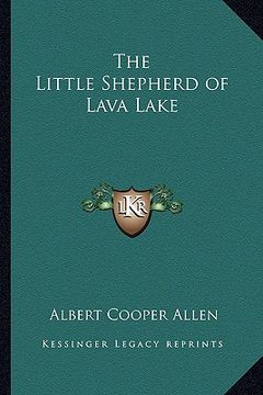 portada the little shepherd of lava lake (en Inglés)