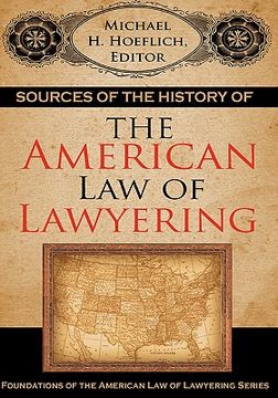 portada sources of the history of the american law of lawyering (en Inglés)