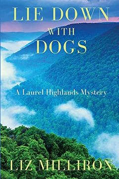portada Lie Down With Dogs: A Laurel Highlands Mystery (en Inglés)