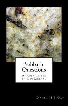portada Sabbath Questions: An open letter to Iain Murray (en Inglés)