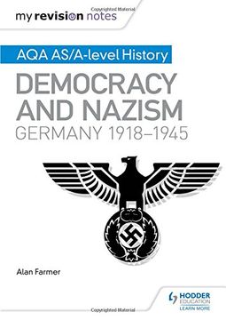 portada My Revision Notes: Aqa As/A-Level History: Democracy and Nazism: Germany, 1918-1945 (en Inglés)