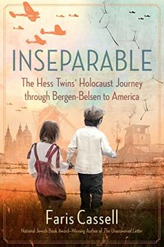 portada Inseparable: The Hess Twins' Holocaust Journey Through Bergen-Belsen to America 