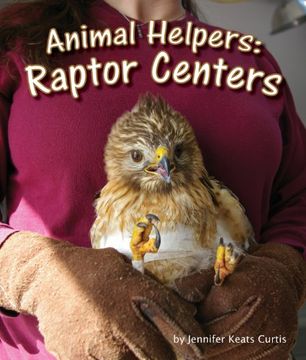 portada Animal Helpers: Raptor Centers (en Inglés)