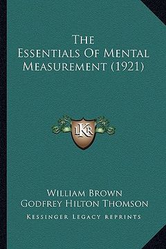 portada the essentials of mental measurement (1921) (in English)
