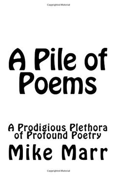 portada A Pile of Poems: A Prodigious Plethora of Profound Poetry