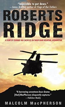 portada Roberts Ridge: A Story of Courage and Sacrifice on Takur Ghar Mountain, Afghanistan (en Inglés)