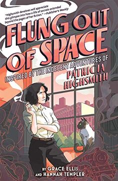 portada Flung out of Space: Inspired by the Indecent Adventures of Patricia Highsmith (in English)