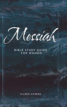 portada Messiah: Bible Study Guide for Women (en Inglés)
