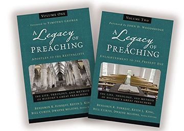 portada A Legacy of Preaching: Two-Volume Set---Apostles to the Present Day: The Life, Theology, and Method of History's Great Preachers 