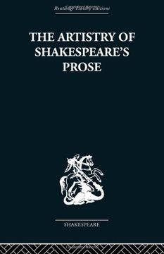 portada The Artistry of Shakespeare's Prose (en Inglés)