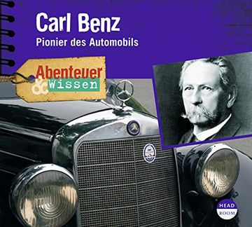 portada Abenteuer & Wissen: Carl Benz. Pionier des Automobils (en Alemán)