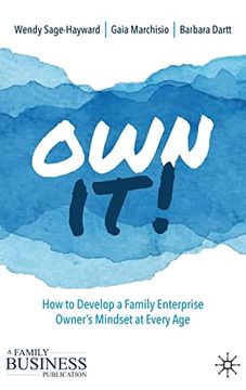 portada Own It!  How to Develop a Family Enterprise Ownerâ  s Mindset at Every age (a Family Business Publication)