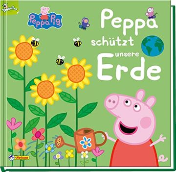 portada Peppa: Peppa Schützt Unsere Erde: Für Kita-Kinder: Einfache Tipps & Tricks für den Alltäglichen Umweltschutz (Peppa Pig) (en Alemán)