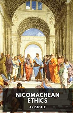 portada The Nicomachean Ethics: The Aristotle'S Best-Known Work on Ethics (1) (Socrates Aristotle and Plato Philosophical Works) (en Inglés)