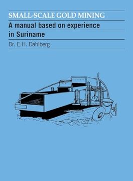 portada Small-Scale Gold Mining: A Manual Based on Experience in Suriname (Manual for Suriname) 