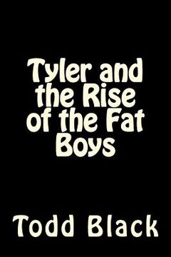 portada Tyler and the Rise of the Fat Boys (en Inglés)