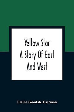 portada Yellow Star: A Story of East and West (in English)