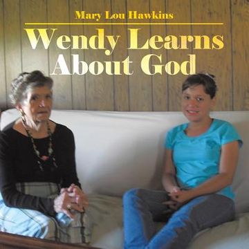 portada Wendy Learns about God (en Inglés)
