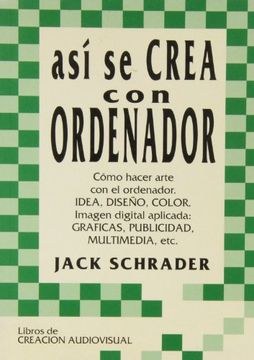 portada Así se Crea con Ordenador (in Spanish)