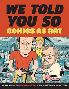 portada Comics as Art: We Told you so 