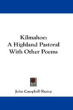 portada kilmahoe: a highland pastoral with other poems