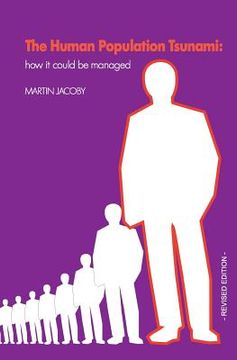 portada The Human Population Tsunami: how it could be managed (en Inglés)