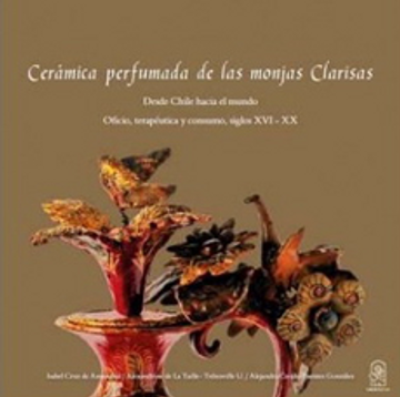 portada Ceramica Perfumada de las Monjas Clarisas. Desde Chile Hacia al Mundo