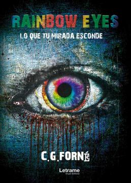portada Rainbow Eyes - lo que tu Mirada Esconde (in Spanish)