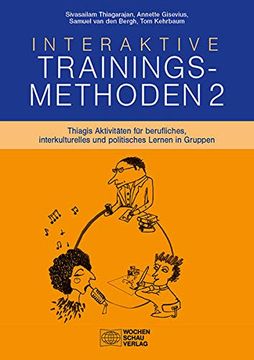 portada Interaktive Trainingsmethoden 2: Thiagis Aktivitäten für Berufliches, Interkulturelles und Politisches Lernen in Gruppen (en Alemán)
