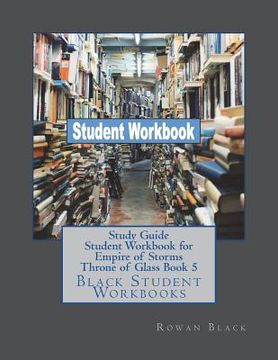 portada Study Guide Student Workbook for Empire of Storms Throne of Glass Book 5: Black Student Workbooks