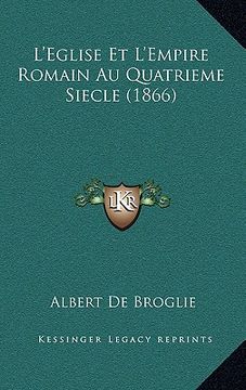 portada l'eglise et l'empire romain au quatrieme siecle (1866) (en Inglés)