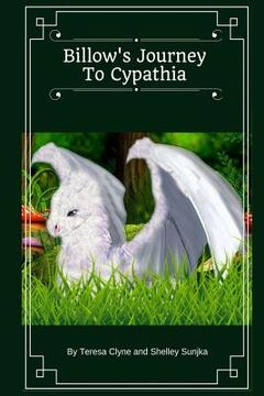 portada Billow's Journey to Cypathia: Billow's Story (en Inglés)