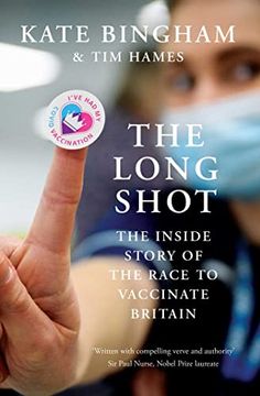 portada The Long Shot: The Inside Story of the Race to Vaccinate Britain 