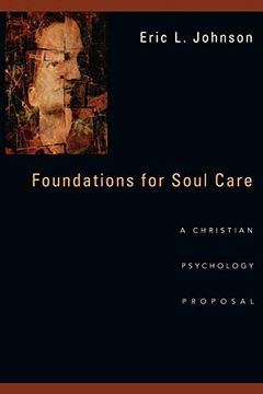 portada Foundations for Soul Care: A Christian Psychology Proposal (en Inglés)
