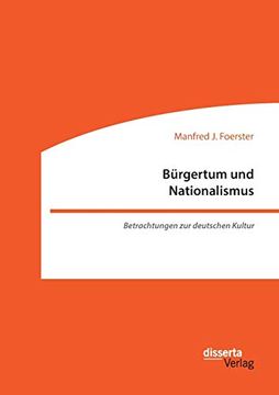 portada Brgertum und Nationalismus Betrachtungen zur Deutschen Kultur 