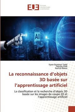 portada La reconnaissance d'objets 3D basée sur l'apprentissage artificiel (in French)