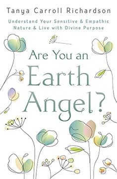 portada Are you an Earth Angel? Understand Your Sensitive and Empathic Nature and Live With Divine Purpose (in English)