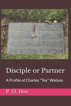 portada Disciple or Partner: A Profile of Charles Tex Watson (in English)