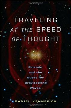 portada Traveling at the Speed of Thought: Einstein and the Quest for Gravitational Waves 
