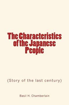 portada The Characteristics of the Japanese People: Story of the last century (en Inglés)