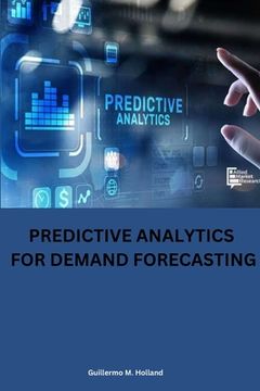 portada Predictive analytics for demand forecasting (in English)