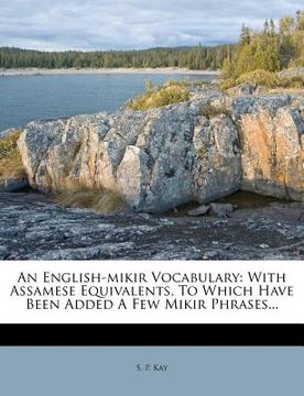 portada an english-mikir vocabulary: with assamese equivalents, to which have been added a few mikir phrases... (en Inglés)